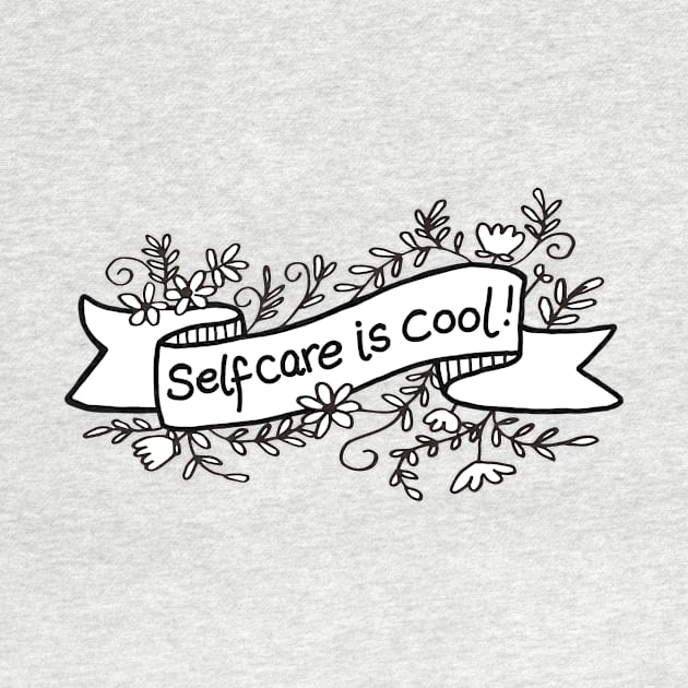 SELF CARE IS COOL! by SianPosy